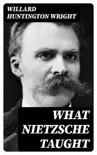 Cover What Nietzsche Taught