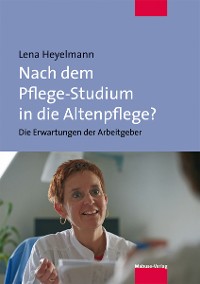 Cover Nach dem Pflege-Studium in die Altenpflege?