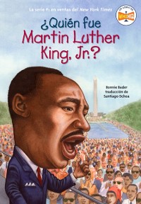Cover ¿Quién fue Martin Luther King, Jr.?