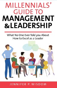 Cover Millennials' Guide to Management & Leadership