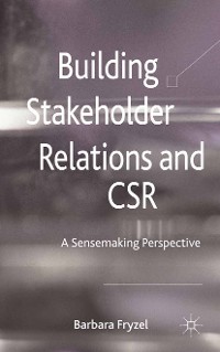 Cover Building Stakeholder Relations and Corporate Social Responsibility