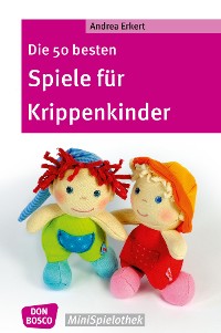 Cover Die 50 besten Spiele für Krippenkinder - eBook