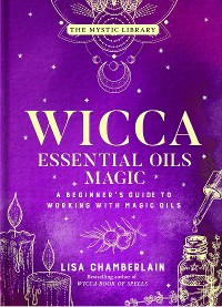 Cover Wicca Essential Oils Magic
