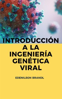 Cover Introducción a la Ingeniería Genética Viral