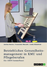 Cover Betriebliches Gesundheitsmanagement in KMU und Pflegeberufen