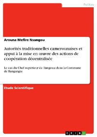 Cover Autorités traditionnelles camerounaises et appui à la mise en œuvre des actions de coopération décentralisée