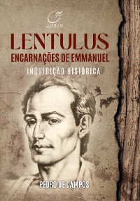 Cover Lentulus Encarnações de Emmanuel