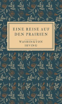 Cover Eine Reise auf den Prairien