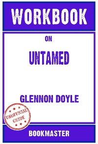 Cover Workbook on Untamed by Glennon Doyle | Discussions Made Easy