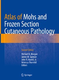 Cover Atlas of Mohs and Frozen Section Cutaneous Pathology