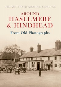 Cover Around Haslemere & Hindhead From Old Photographs
