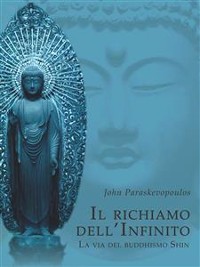 Cover Il Richiamo dell'Infinito - La via del Buddhismo Shin