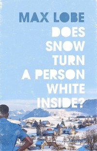 Cover Does Snow Turn a Person White Inside?