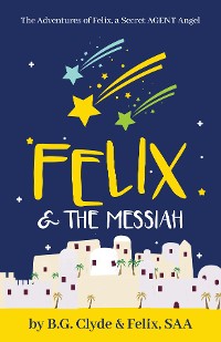 Cover Felix & The Messiah