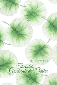 Cover Theodor, Geschenk der Götter