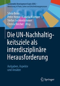 Cover Die UN-Nachhaltigkeitsziele als interdisziplinäre Herausforderung