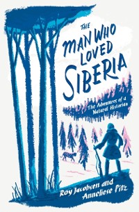 Cover Man Who Loved Siberia