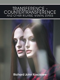 Cover Transference-Countertransference and Other Related Mental States