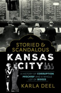 Cover Storied & Scandalous Kansas City