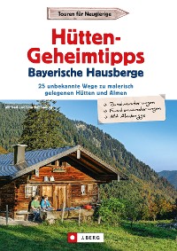 Cover Hütten-Geheimtipps Bayerische Hausberge
