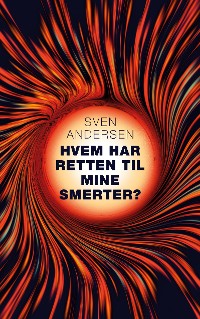 Cover Hvem har retten til mine smerter?