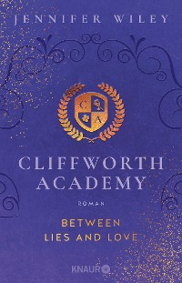 Cover Cliffworth Academy – Between Lies and Love