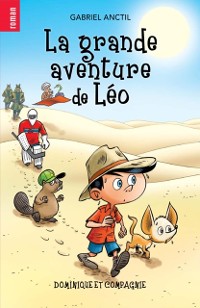 Cover La grande aventure de Léo - Niveau de lecture 6
