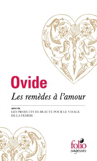 Cover Les Remèdes à l''amour / Les Produits de beauté pour le visage de la femme