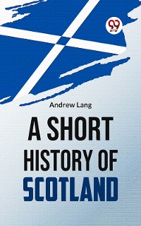 Cover A Short History Of Scotland