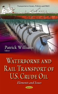 Cover Waterborne and Rail Transport of U.S. Crude Oil
