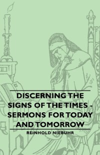 Cover Discerning the Signs of the Times - Sermons for Today and Tomorrow