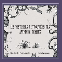 Cover Les histoires retrouvées des animaux oubliés