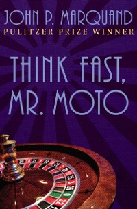 Cover Think Fast, Mr. Moto