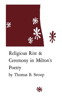 Cover Religious Rite and Ceremony in Milton's Poetry