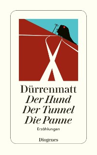 Cover Der Hund / Der Tunnel / Die Panne