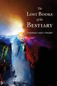 Cover The Lost Books of the Bestiary