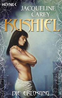 Cover Kushiel - Die Erlösung