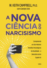 Cover A nova ciência do narcisismo