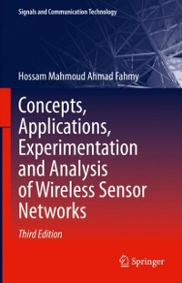 Cover Concepts, Applications, Experimentation and Analysis of Wireless Sensor Networks