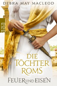 Cover Die Töchter Roms: Feuer und Eisen