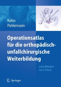 Cover Operationsatlas für die orthopädisch-unfallchirurgische Weiterbildung