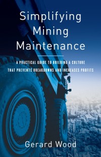 Cover Simplifying Mining Maintenance