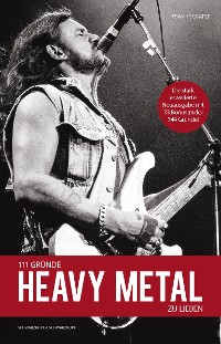 Cover 111 Gründe, Heavy Metal zu lieben - Erweiterte Neuausgabe