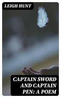 Cover Captain Sword and Captain Pen: A Poem