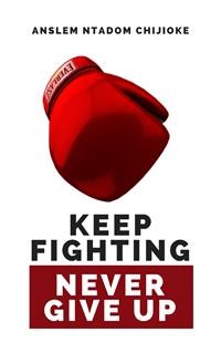 Cover Keep Fighting, Never Give Up