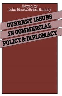 Cover Current Issues in Commercial Policy and Diplomacy