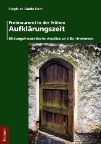 Cover Freimaurerei in der frühen Aufklärungszeit