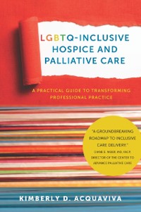 Cover LGBTQ-Inclusive Hospice and Palliative Care