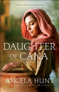 Cover Daughter of Cana (Jerusalem Road Book #1)