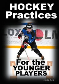 Cover Hockey Practices for the Younger Players